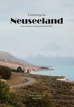 Unterwegs in Neuseeland