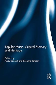 Popular Music, Cultural Memory, and Heritage