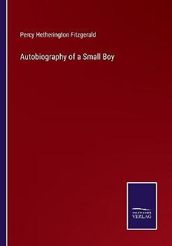 Autobiography of a Small Boy