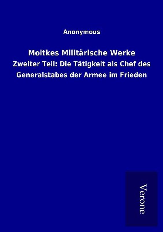 Moltkes Militärische Werke