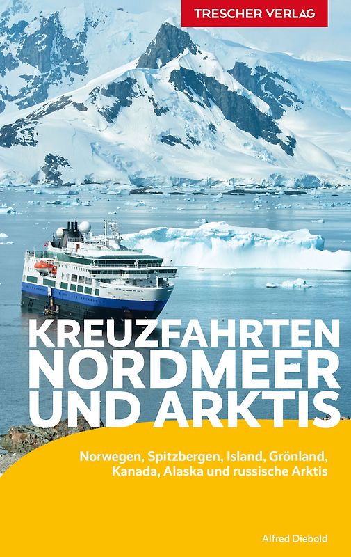 TRESCHER Reiseführer Kreuzfahrten Nordmeer und Arktis