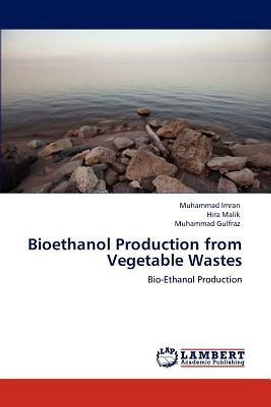 Bioethanol Production from Vegetable Wastes