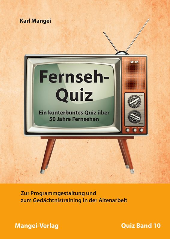Fernseh-Quiz – Ein kunterbuntes Quiz über 50 Jahre Fernsehen