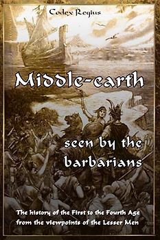 Middle-earth seen by the barbarians: Full-colour collective edition (Middle-earth Science Collection)
