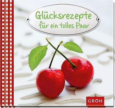 Glücksrezepte für ein tolles Paar