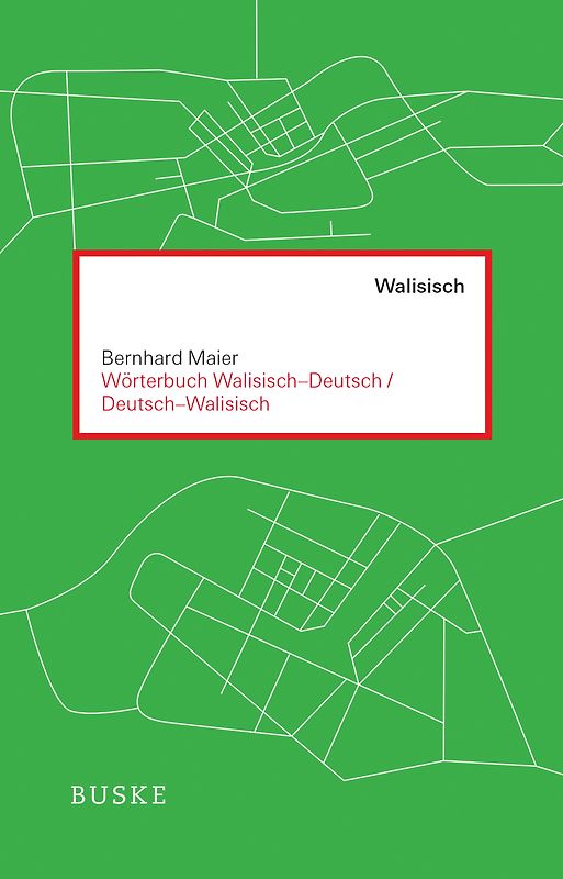 Wörterbuch Walisisch – Deutsch / Deutsch – Walisisch