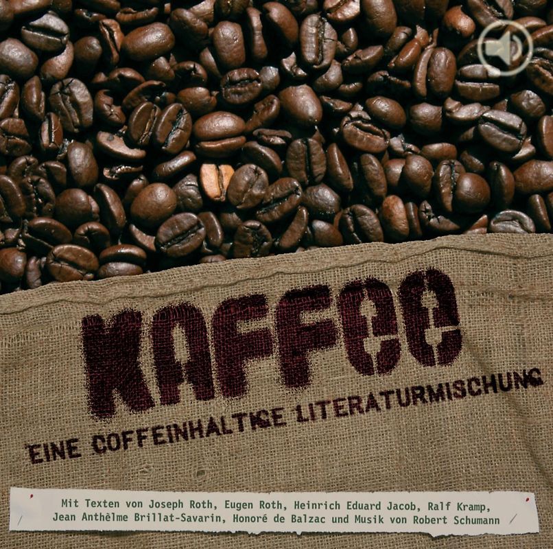 Kaffee-Eine Coffeinhaltige Literaturmischung