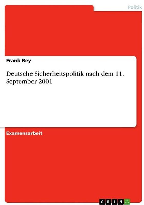 Deutsche Sicherheitspolitik nach dem 11. September 2001