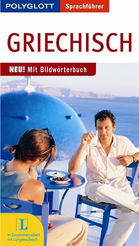 Polyglott Sprachführer Griechisch. Neu! Mit Bildwörterbuch
