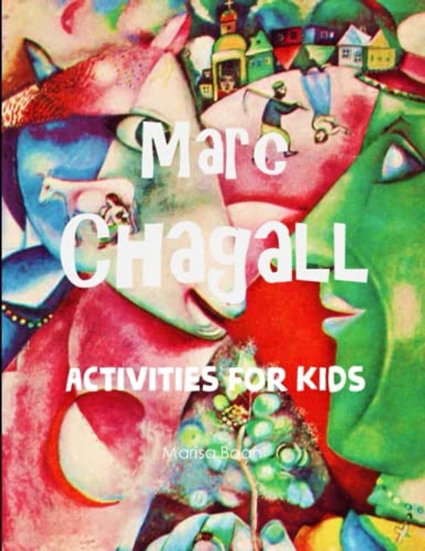 Marc Chagall: Activities for Kids (Meet the Artist by Magic Spells for Teachers LLC)
