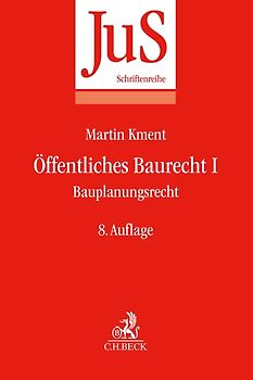 Öffentliches Baurecht I: Bauplanungsrecht
