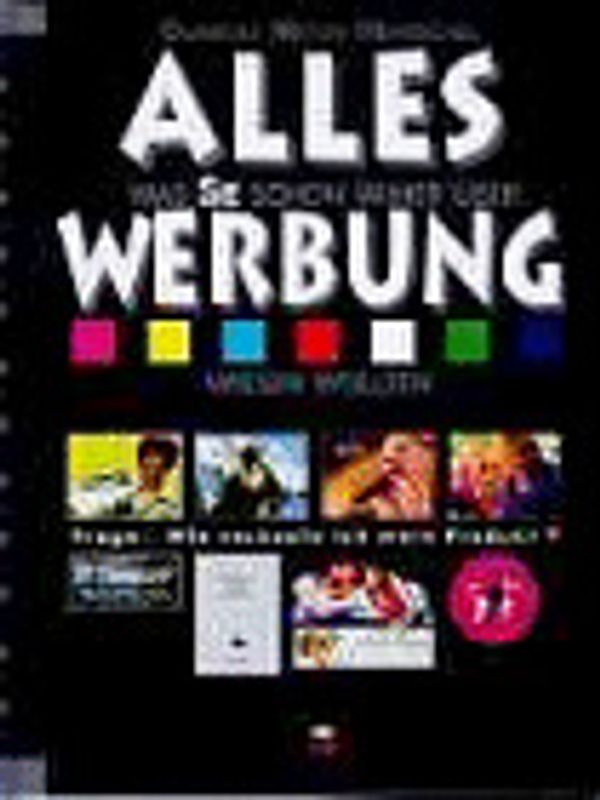 ALLES was Sie schon immer über WERBUNG wissen wollten