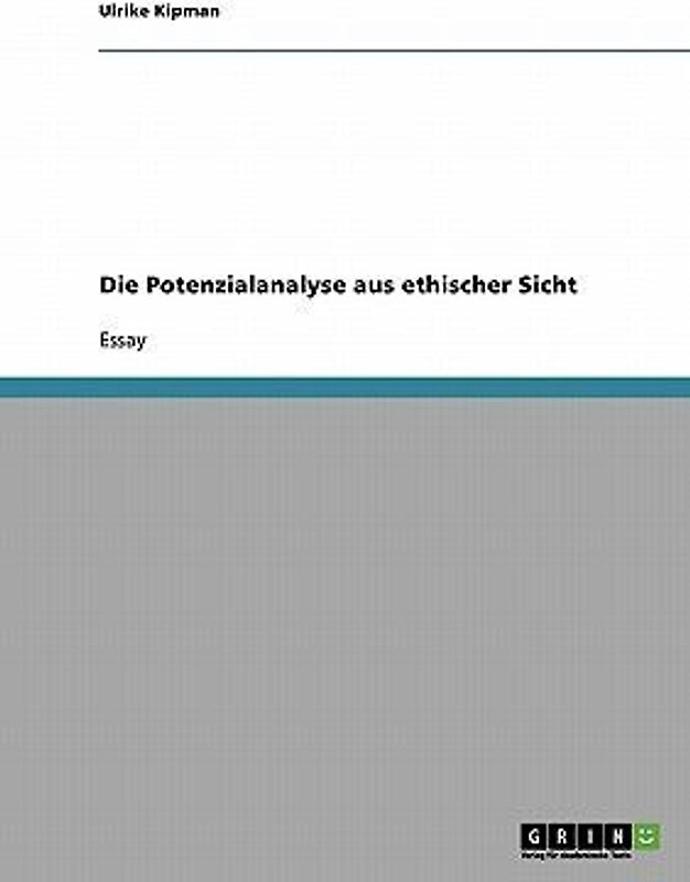 Die Potenzialanalyse aus ethischer Sicht
