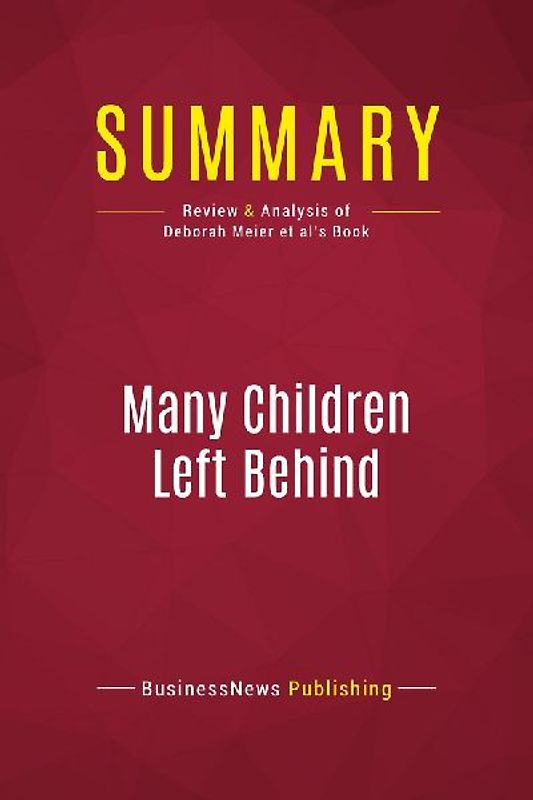 Summary: Many Children Left Behind