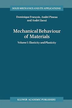 Mechanical Behaviour of Materials. Volume II: Viscoplasticity, Damage,... / Mechanical Behaviour of Materials