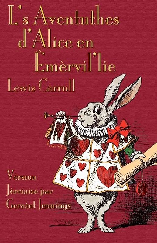 L's Aventuthes d'Alice en Êmèrvil'lie