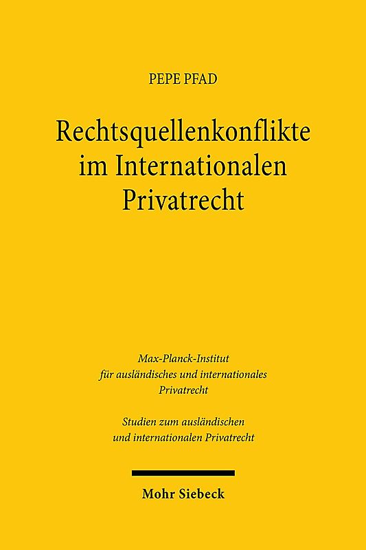 Rechtsquellenkonflikte im Internationalen Privatrecht