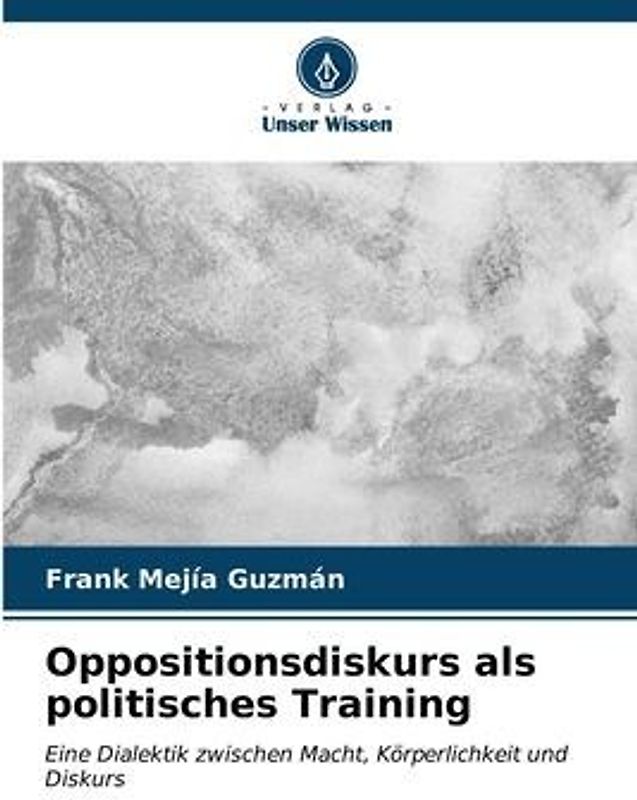 Oppositionsdiskurs als politisches Training