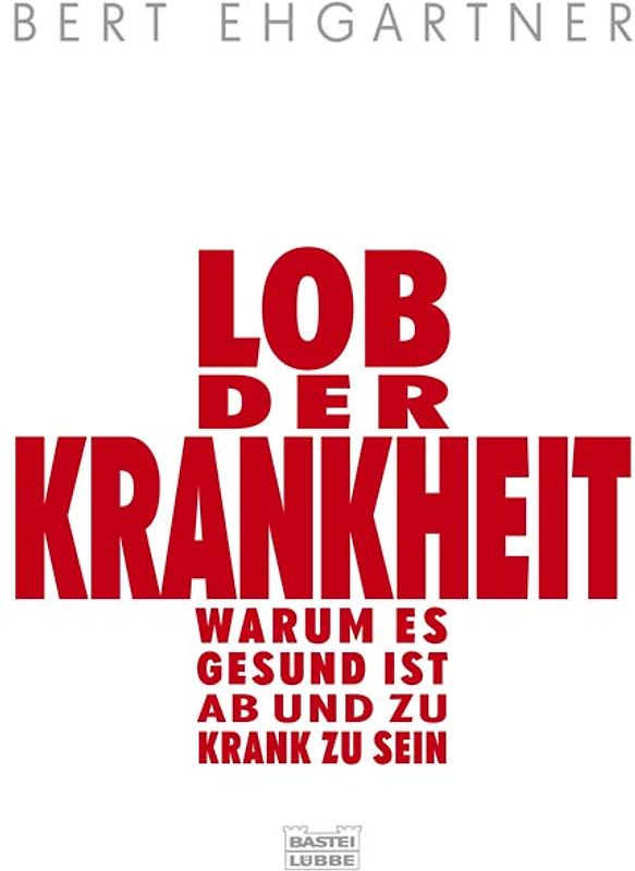 Lob der Krankheit