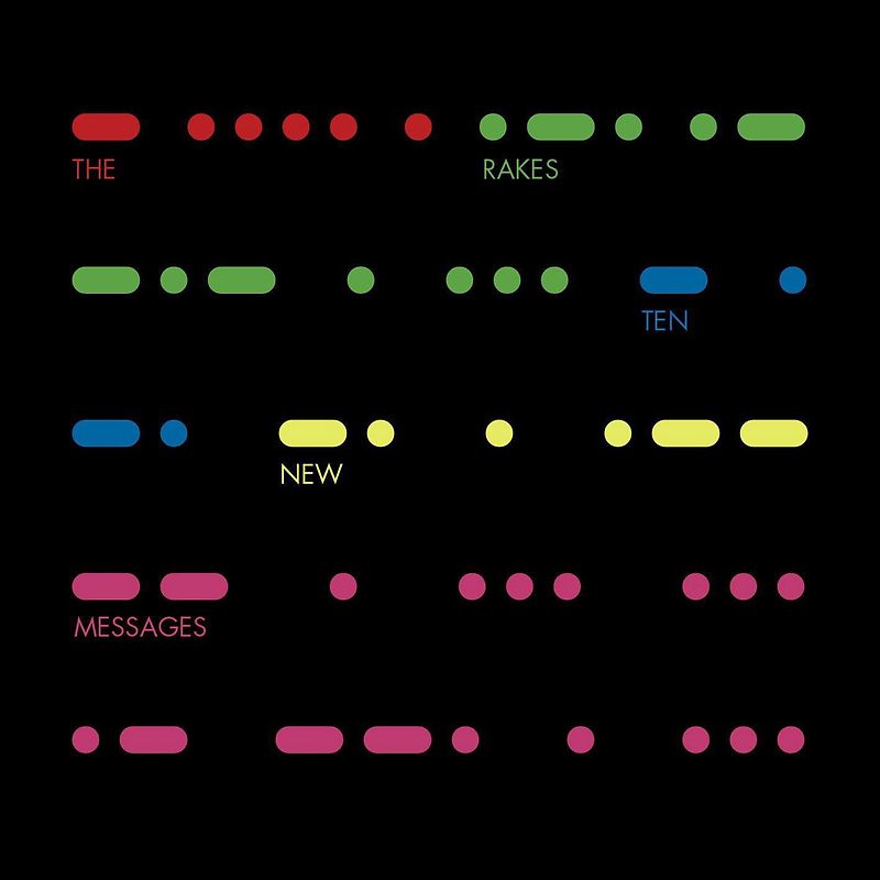 the Rakes - Ten New Messages
