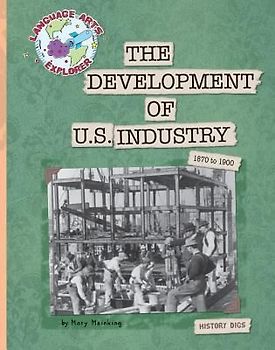 The Development of U.S. Industry