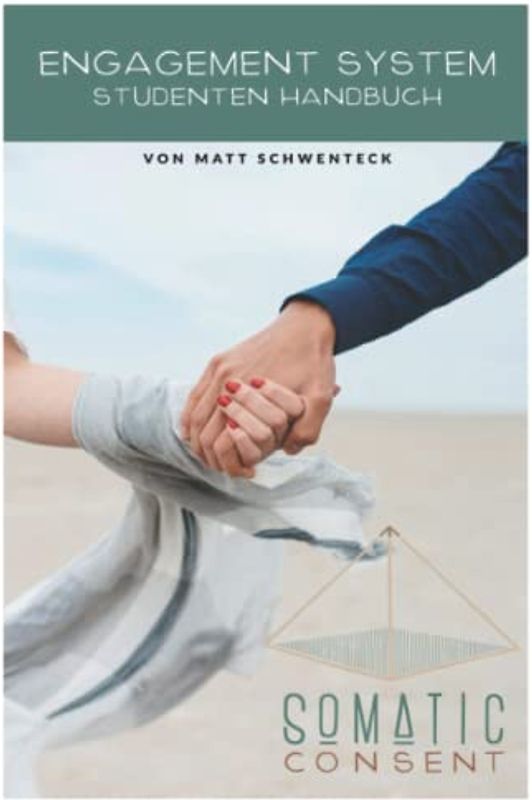 Somatic Consent Engagement System: Studenten HandBuch