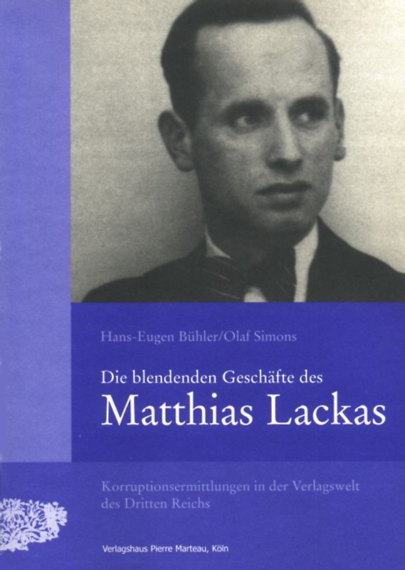 Die blendenden Geschäfte des Matthias Lackas