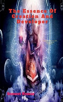 The Essence Of Creation and Developer