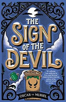 The Sign of the Devil: The Final Frey & McGray Mystery – All Will Be Revealed… (The Frey & McGray)