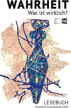 Wahrheit - Was ist wirklich?