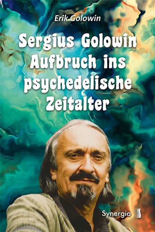 Sergius Golowin - Aufbruch ins psychedelische Zeitalter