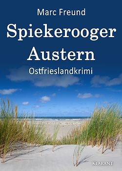 Spiekerooger Austern. Ostfrieslandkrimi