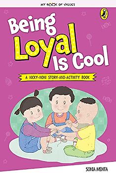 Being Loyal Is Cool (My Book of Values)