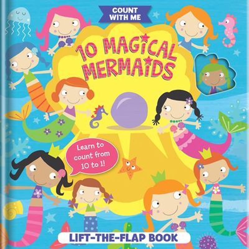10 Magical Mermaids: A Lift-The-Flap Book