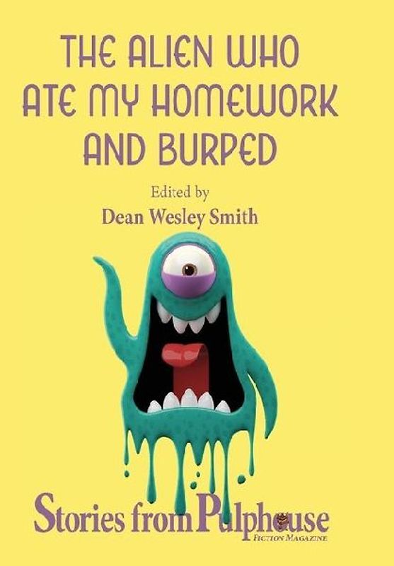 The Alien Who Ate My Homework and Burped