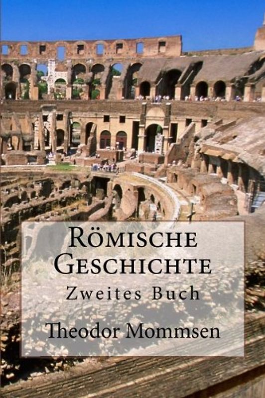 Römische Geschichte: Zweites Buch