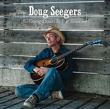 Seegers,Doug - Going Down to the River