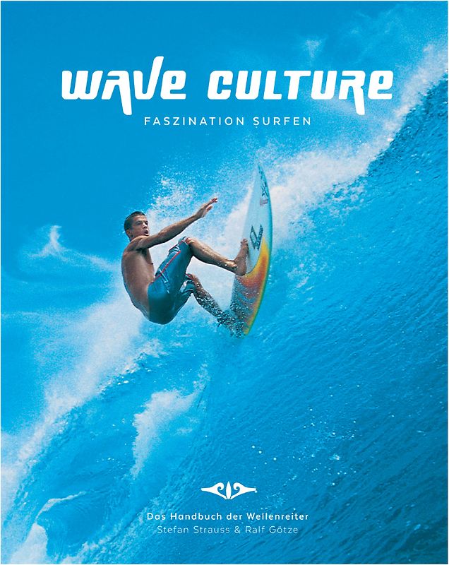 WAVE CULTURE - Faszination Surfen