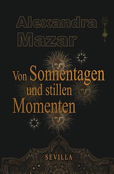 Von Sonnentagen und stillen Momenten