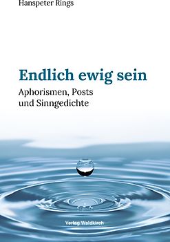 Endlich ewig sein