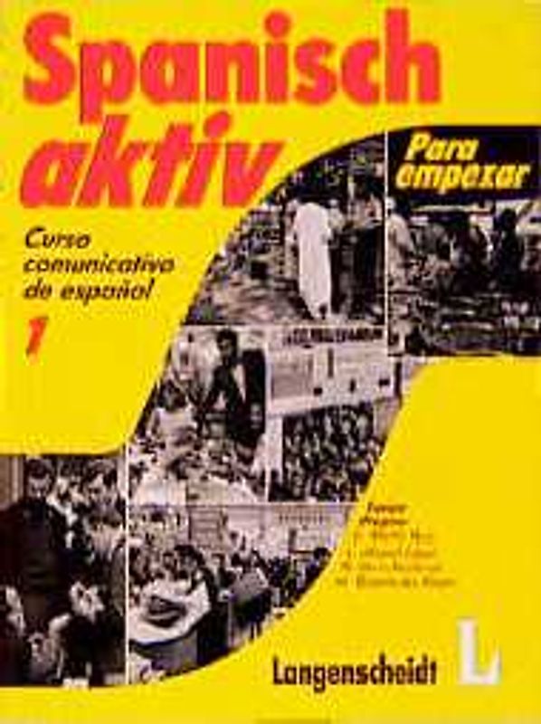Spanisch aktiv. Curso comunicativo de español / Lehrbuch - Para empezar