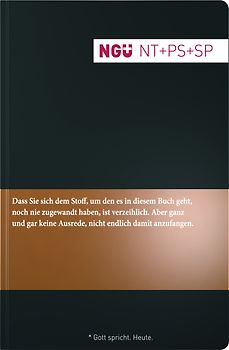 Neue Genfer Übersetzung (NGÜ) - Neues Testament mit Psalmen und Sprüchen