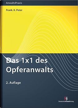 Das 1x1 des Opferanwalts