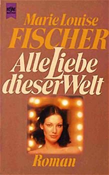 Alle Liebe dieser Welt