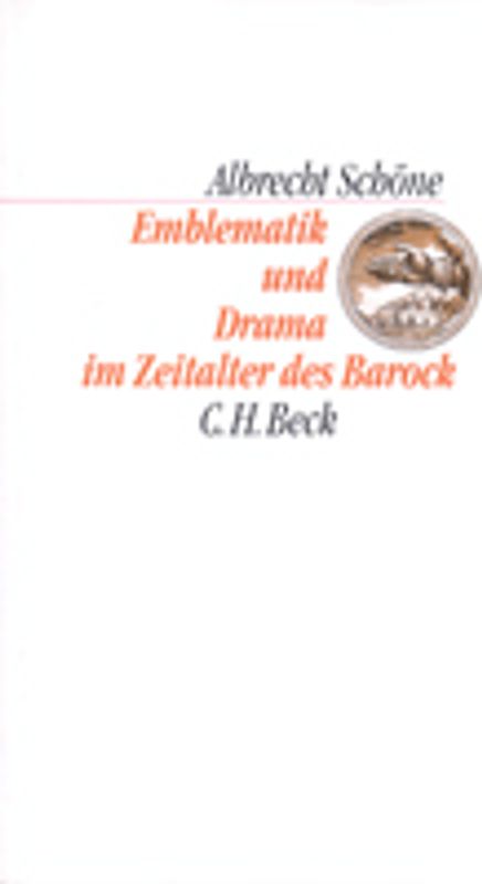 C.H. Beck Kulturwissenschaft / Emblematik und Drama im Zeitalter des Barock