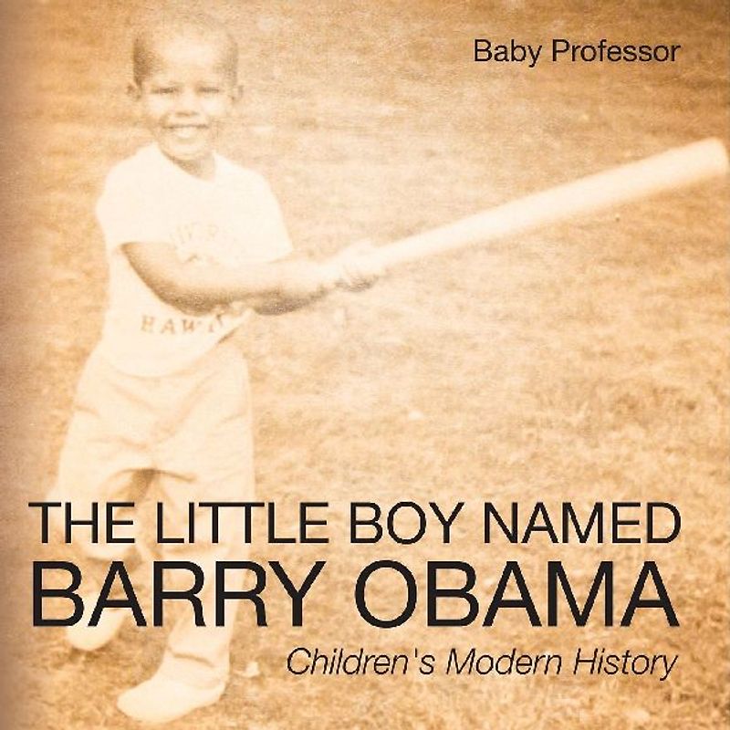 The Little Boy Named Barry Obama | Children's Modern History