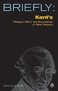 Kant's Religion Within the Boundaries of Mere Reason