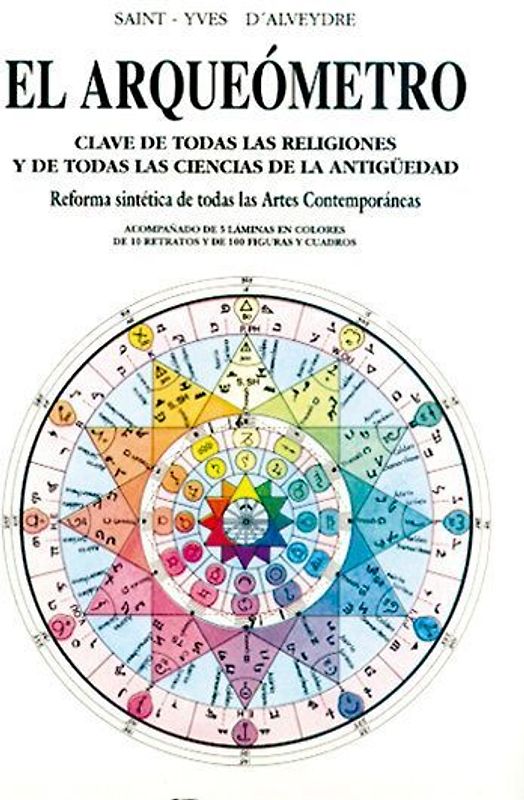 El arqueómetro : clave de todas las religiones y de todas las ciencias de la Antigüedad