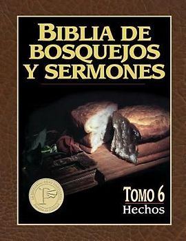 Biblia de Bosquejos Y Sermones: Hechos