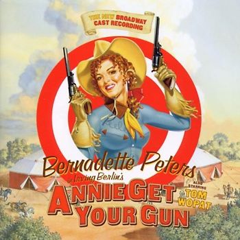 Bernadette Peters - Annie Get Your Gun (Broadway Show)